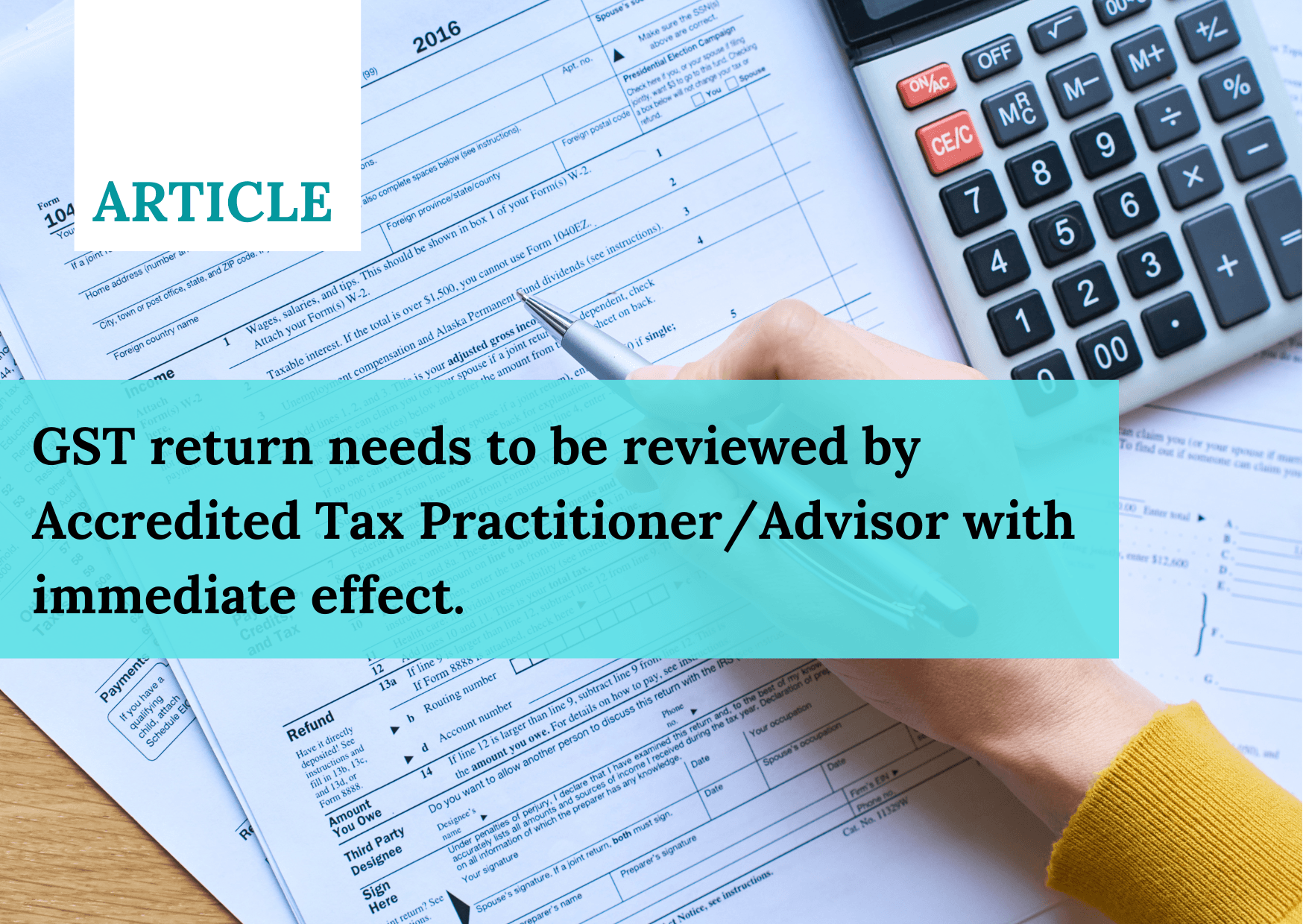 GST return needs to be reviewed by Accredited Tax PractitionerAdvisor with immediate effect 1