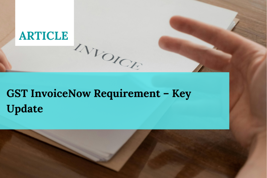 GST InvoiceNow Requirement